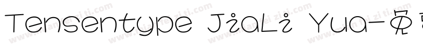 Tensentype JiaLi Yua字体转换